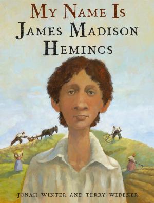 Cover of the book My Name Is James Madison Hemings by Kat Ross