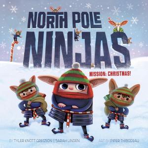 Cover of the book North Pole Ninjas: MISSION: Christmas! by Andrew Clements