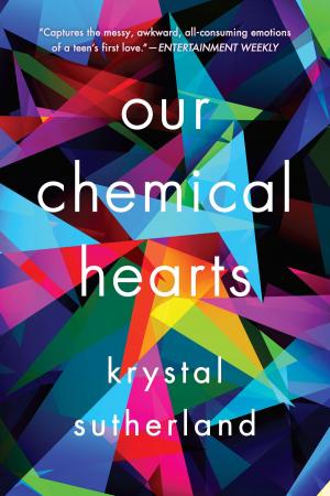 Cover of the book Our Chemical Hearts by Sue Corbett