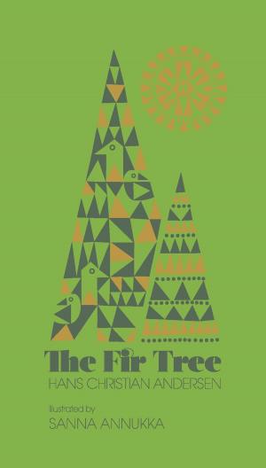 Cover of the book The Fir Tree by Cinderella Grimm Free Man