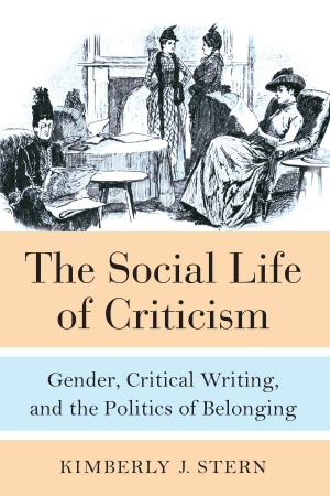 Cover of the book The Social Life of Criticism by Joshua S Duchan