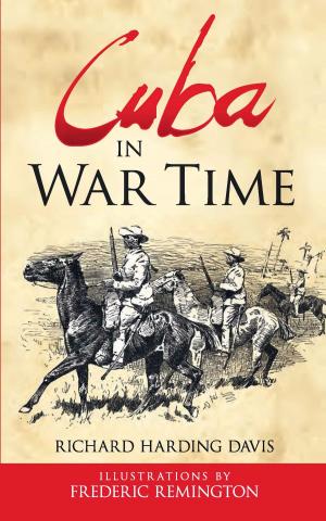 Cover of the book Cuba in War Time by William Shakespeare