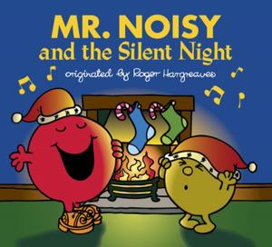 Cover of the book Mr. Noisy and the Silent Night by Erica S. Perl