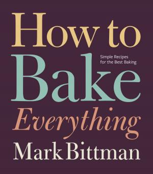 Cover of the book How to Bake Everything by J. Anderson Coats