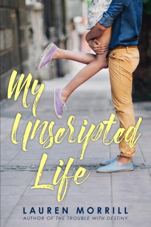 Cover of the book My Unscripted Life by Jessica Haight, Stephanie Robinson
