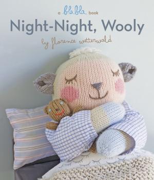 Cover of the book Night-Night, Wooly (A Blabla Book) by Candace Fleming, M.T. Anderson, Stephanie Hemphill, Lisa Ann Sandell, Jennifer Donnelly, Linda Sue Park, Deborah Hopkinson