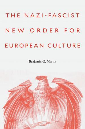 Cover of the book The Nazi-Fascist New Order for European Culture by Cécile Laborde
