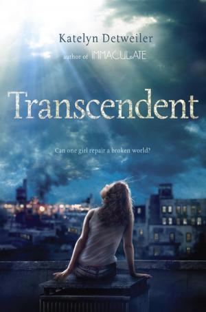 Cover of the book Transcendent by Saundra Mitchell, Chad Beguelin, Bob Martin, Matthew Sklar