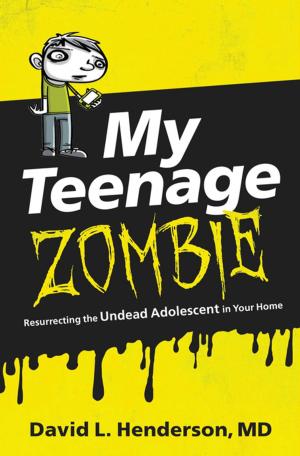 Cover of the book My Teenage Zombie by Kevin Myers