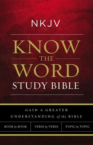 Book cover of NKJV, Know The Word Study Bible, Ebook, Red Letter Edition