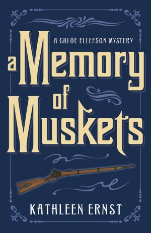 Cover of the book A Memory of Muskets by Wendy Hewlett