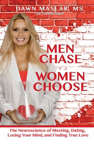 Cover of the book Men Chase, Women Choose by John Friel, PhD, Linda D. Friel, MA