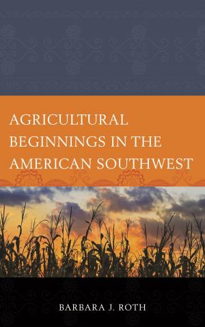 Book cover of Agricultural Beginnings in the American Southwest