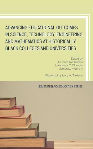 Cover of the book Advancing Educational Outcomes in Science, Technology, Engineering, and Mathematics at Historically Black Colleges and Universities by Jan Whitt