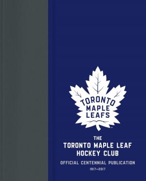 Cover of The Toronto Maple Leaf Hockey Club