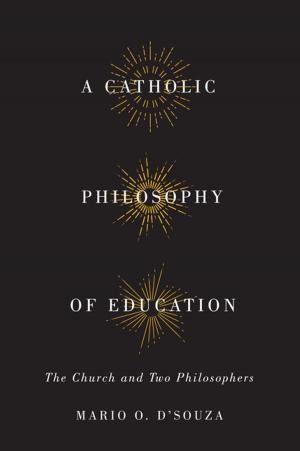 Cover of the book Catholic Philosophy of Education by Sandra Djwa