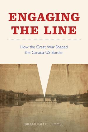 Cover of the book Engaging the Line by Colin M. Coates, Graeme Wynn
