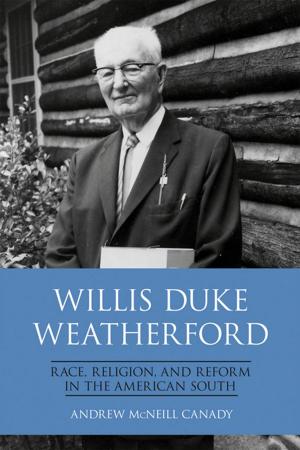 Cover of the book Willis Duke Weatherford by Jocelyn J. Evans