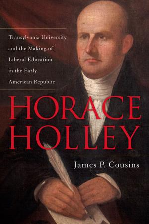 Cover of the book Horace Holley by Robert Lapham, Bernard Norling