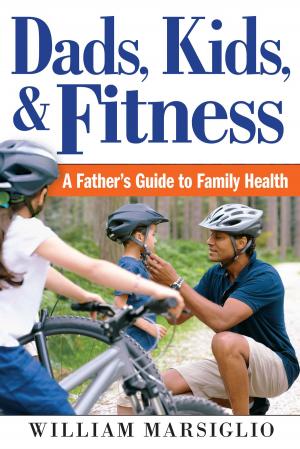 Book cover of Dads, Kids, and Fitness