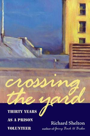 Cover of the book Crossing the Yard by Jefferson Reid, Stephanie Whittlesey