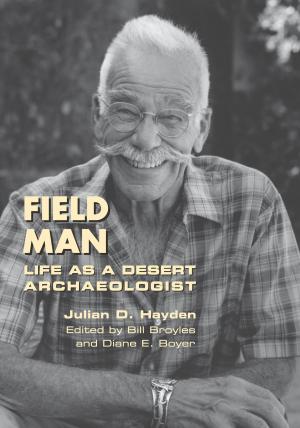 Cover of the book Field Man by Bill Broyles, Gayle Harrison Hartmann, Thomas E. Sheridan, Gary Paul Nabhan, Mary Charlotte Thurtle