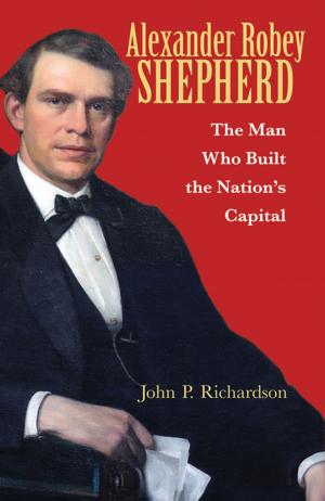 Cover of the book Alexander Robey Shepherd by Idris Anderson, Sherrod Santos