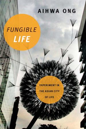 Cover of the book Fungible Life by Kang Liu, Stanley Fish, Fredric Jameson