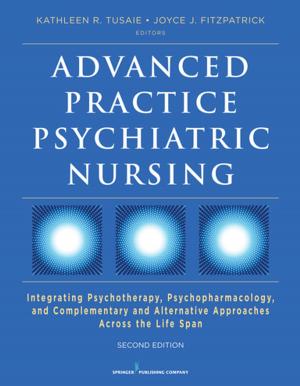 Cover of the book Advanced Practice Psychiatric Nursing, Second Edition by Denise Danna, DNS, RN, Sandra Cordray, MA, MJ