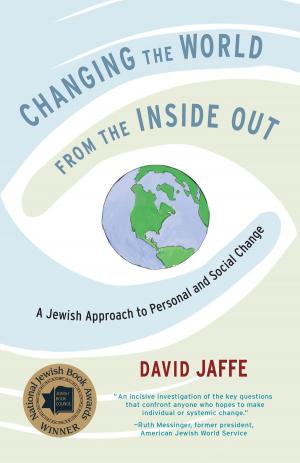 Cover of the book Changing the World from the Inside Out by Karen Kissel Wegela