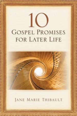 Cover of the book 10 Gospel Promises for Later Life by Steven W. Manskar