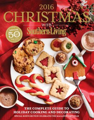 Cover of the book Christmas with Southern Living 2016 by The Editors of Cooking Light