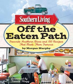 Cover of the book Southern Living Off the Eaten Path by Editors of Time Magazine