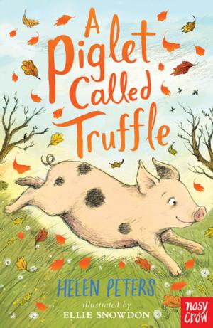 Cover of the book A Piglet Called Truffle by Helen Peters