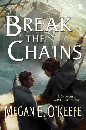 Cover of the book Break the Chains by David Dalglish