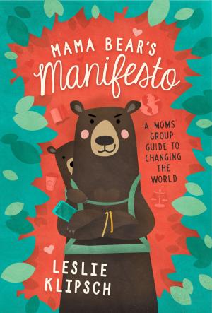 Cover of the book Mama Bear’s Manifesto by Makini Smith