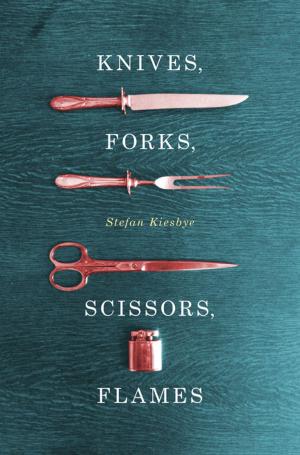 Cover of the book Knives, Forks, Scissors, Flames by R.J. Cox
