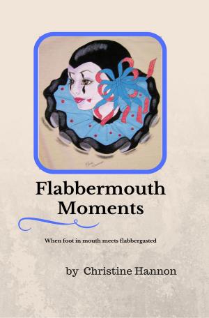 Cover of the book Flabbermouth Moments by Mia Moscato