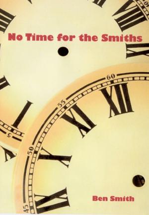 Cover of the book No Time For The Smiths by Nordine Campbell