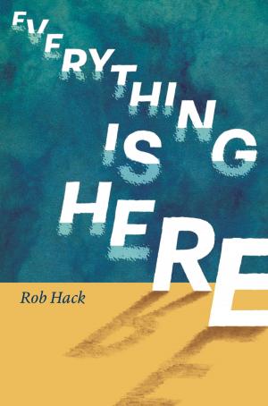 Book cover of Everything Is Here