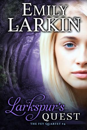 Cover of the book Larkspur's Quest by Emily Larkin