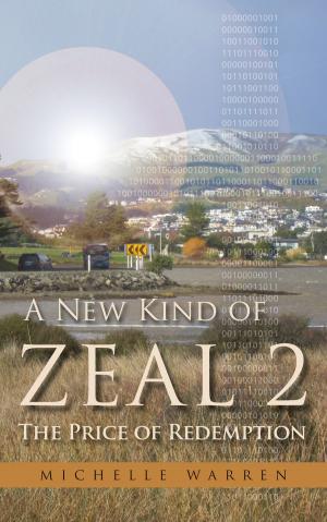 Cover of the book A New Kind of Zeal 2: The Price of Redemption by Ileandra Young