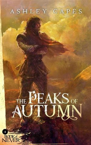 Cover of the book The Peaks of Autumn by Ashley Capes