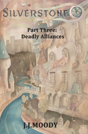 Book cover of Silverstone Part Three: Deadly Alliances