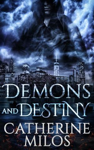 Cover of the book Demons and Destiny by Laura Catherine