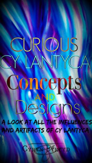 Book cover of Curious Cy Lantyca Concepts and Designs