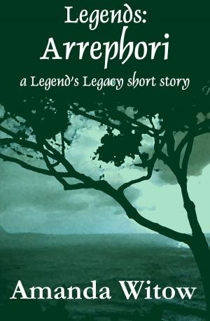 bigCover of the book Legends: Arrephori by 