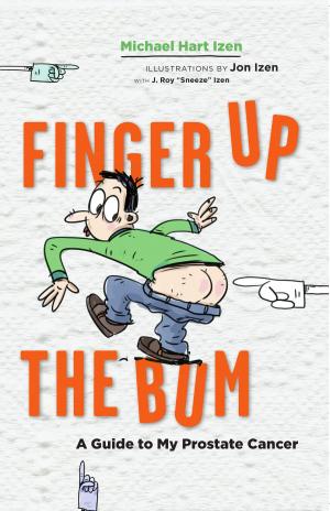 Cover of the book Finger up the Bum by Dr Gregory J. Berry