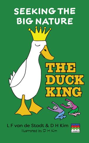 Cover of the book The Duck King (Seeking The Big Nature) by Samantha Weiland