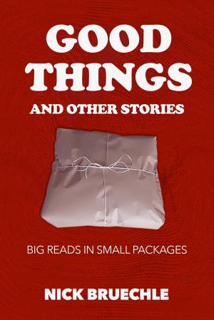 Book cover of Good Things and Other Stories